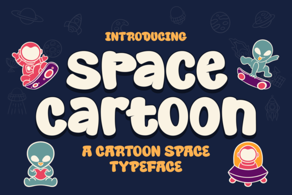 Space Cartoon Font: A Playful Way to Build Brand Recognition
