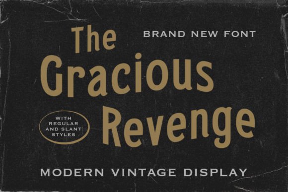 The Gracious Revenge: A Display Font That Elevates Campaign Typography